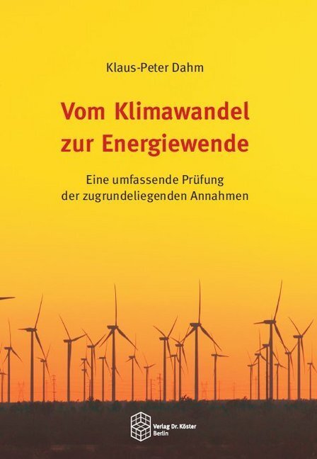 Cover: 9783895749094 | Vom Klimawandel zur Energiewende | Klaus-Peter Dahm | Taschenbuch