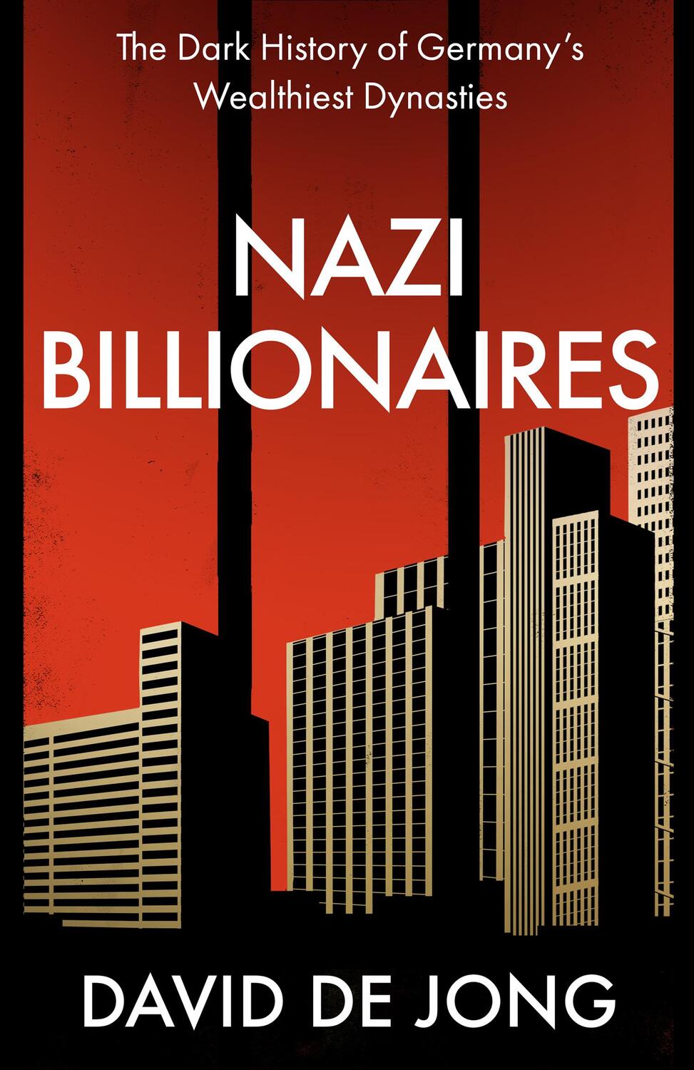 Cover: 9780008299767 | Nazi Billionaires | The Dark History of Germany's Wealthiest Dynasties