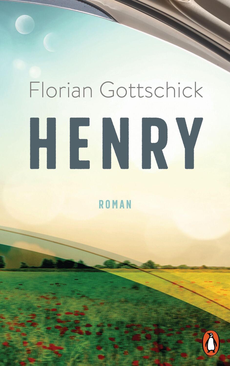 Cover: 9783328601487 | Henry | Roman | Florian Gottschick | Buch | 320 S. | Deutsch | 2021