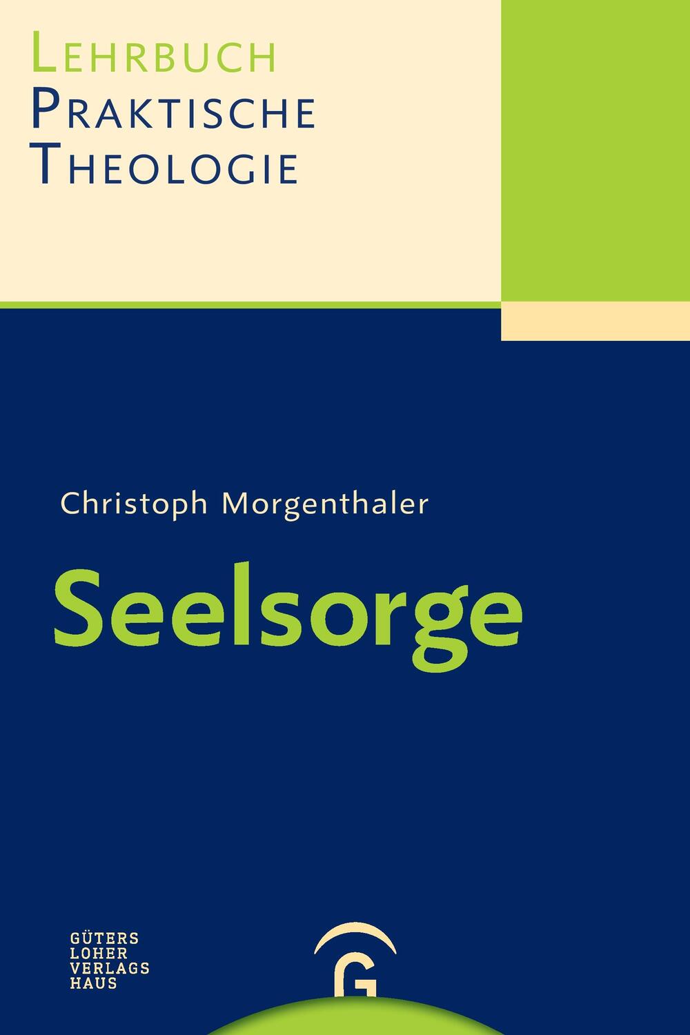 Cover: 9783579054049 | Seelsorge | Christoph Morgenthaler | Taschenbuch | Paperback | 413 S.