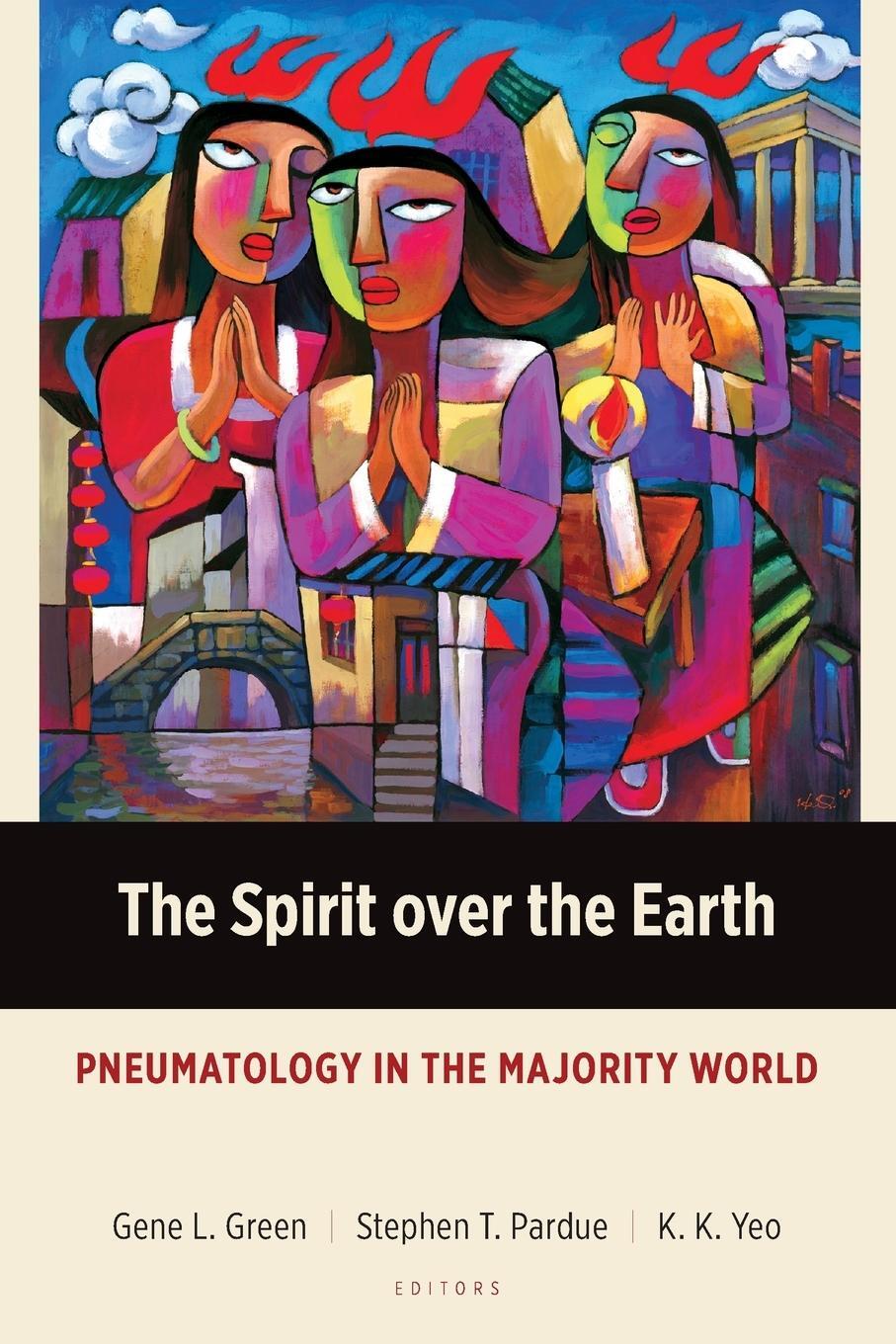 Cover: 9781783682560 | The Spirit over the Earth | Pneumatology in the Majority World | Yeo