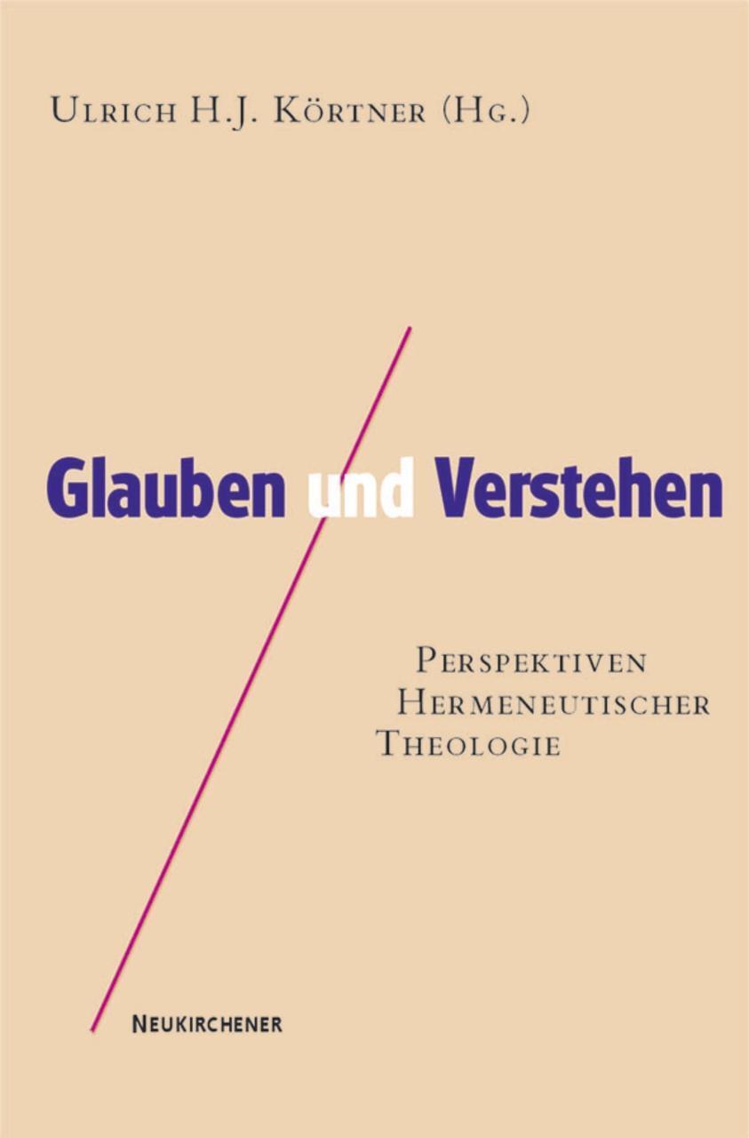 Cover: 9783788717889 | Glauben und Verstehen | Perspektiven Hermeneutischer Theologie | Buch