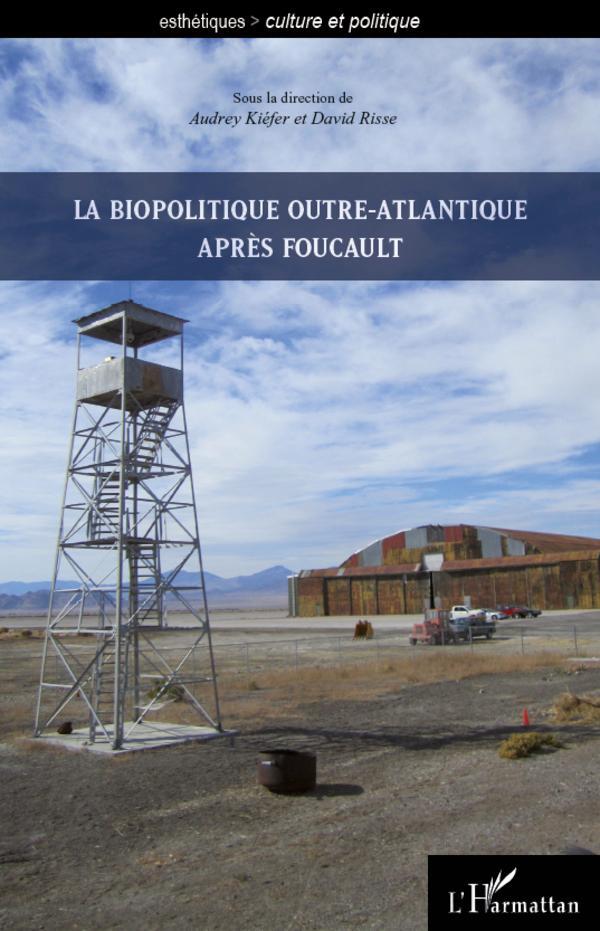 Cover: 9782296961661 | La biopolitique outre-atlantique après Foucault | David Risse (u. a.)