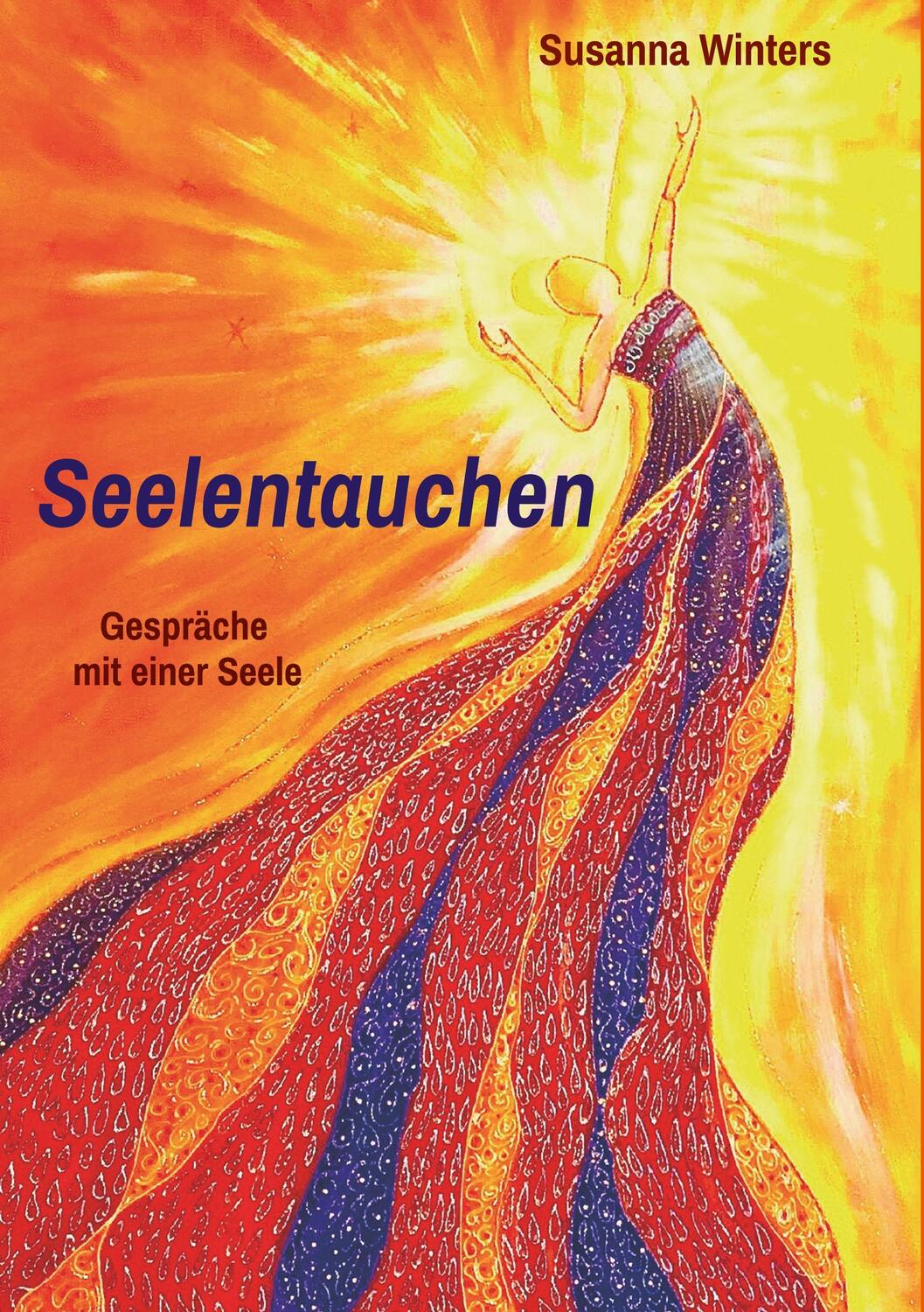 Cover: 9783746953120 | Seelentauchen | Gespräche mit einer Seele | Susanna Winters | Buch