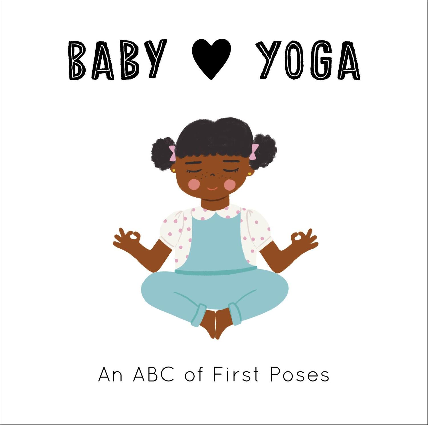 Cover: 9780711253278 | Baby Loves Yoga | An ABC of First Poses | Isabel Serna (u. a.) | Buch