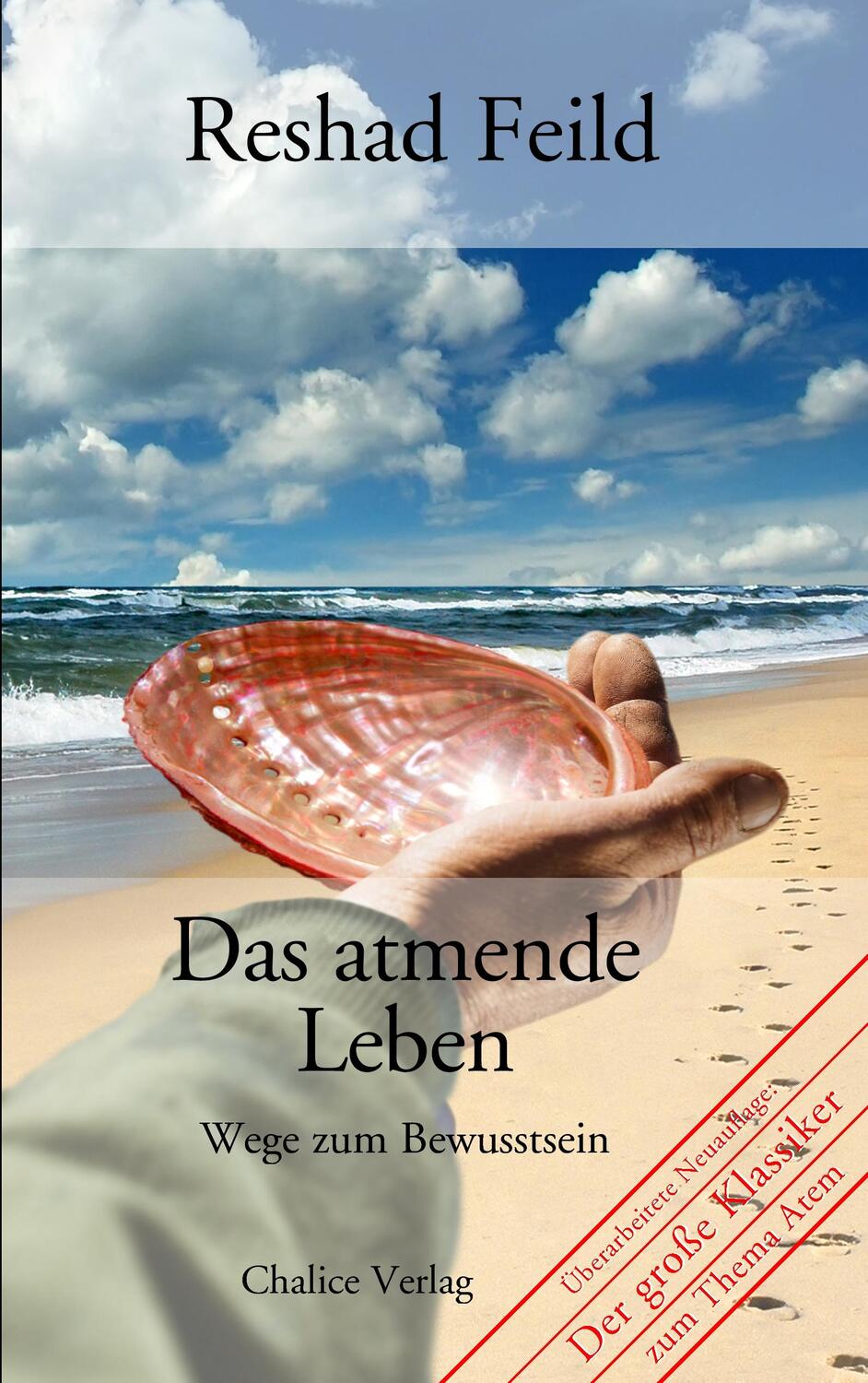 Cover: 9783905272154 | Das atmende Leben | Wege zum Bewusstsein | Reshad Feild | Taschenbuch