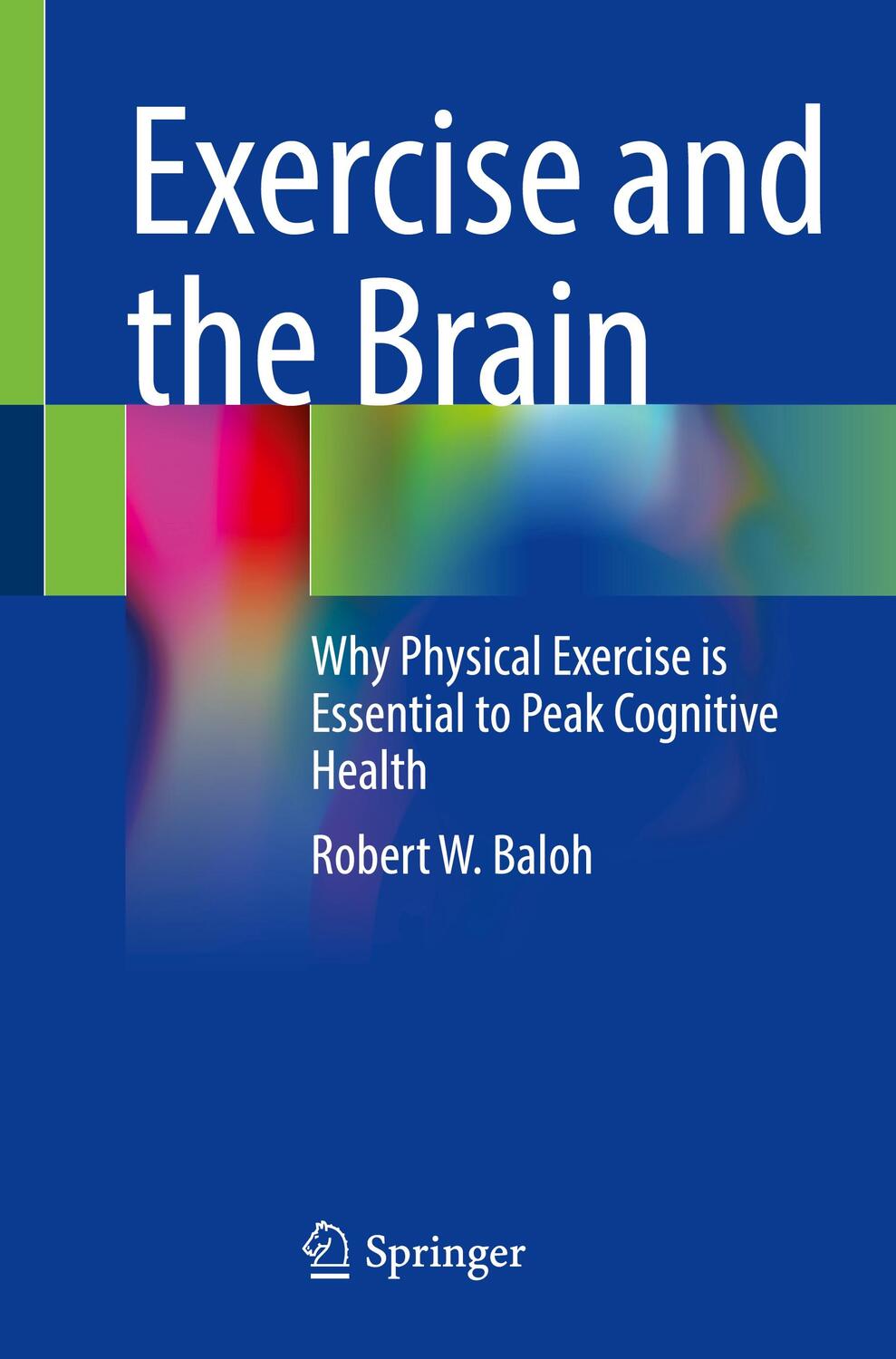 Cover: 9783031139239 | Exercise and the Brain | Robert W. Baloh | Taschenbuch | Paperback