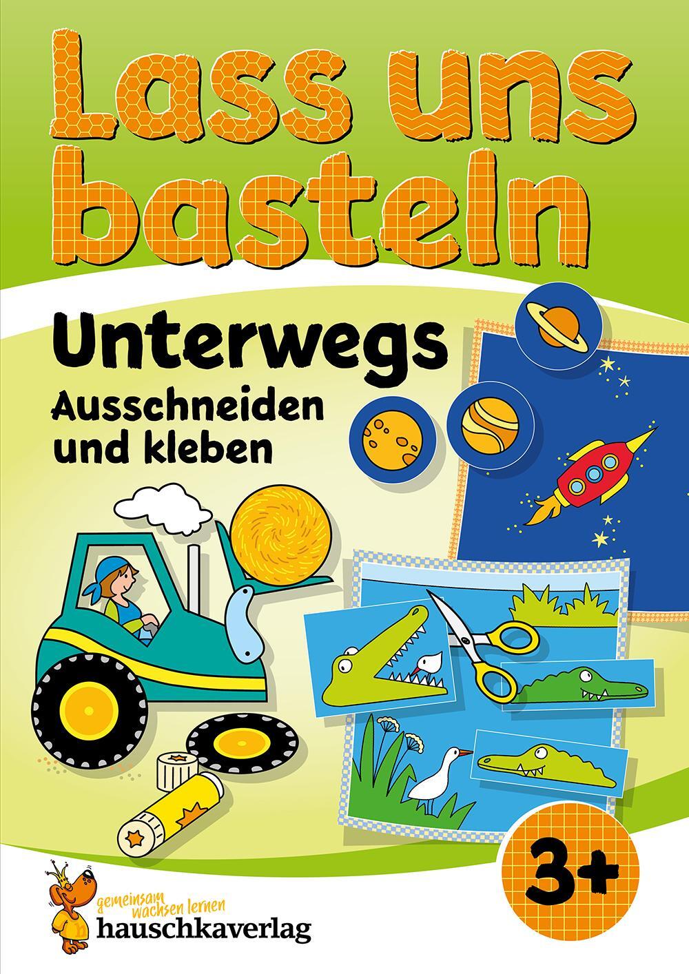 Cover: 9783881005517 | Lass uns basteln - Ausschneiden und Kleben ab 3 Jahre - Unterwegs