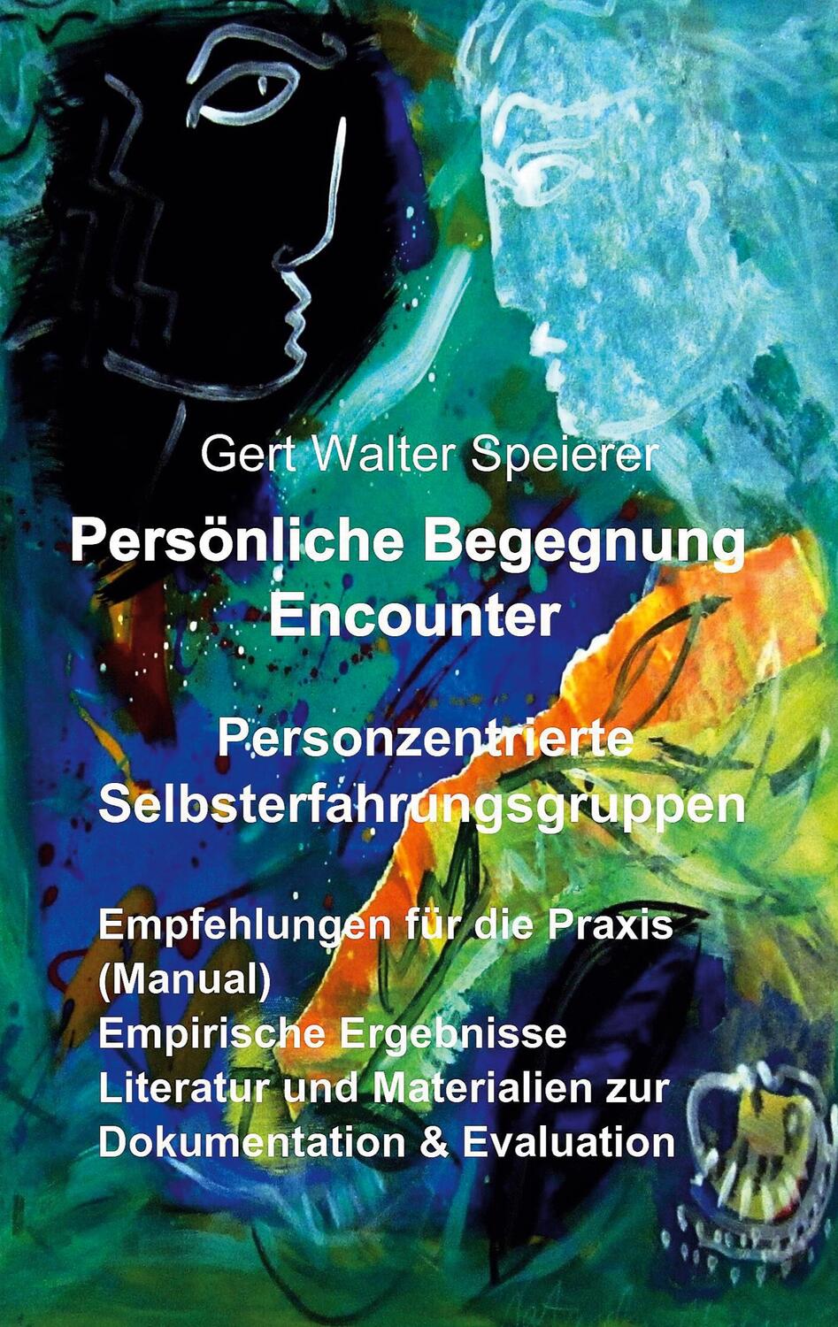 Cover: 9783347157224 | Persönliche Begegnung Encounter | Gert - Walter Speierer | Taschenbuch