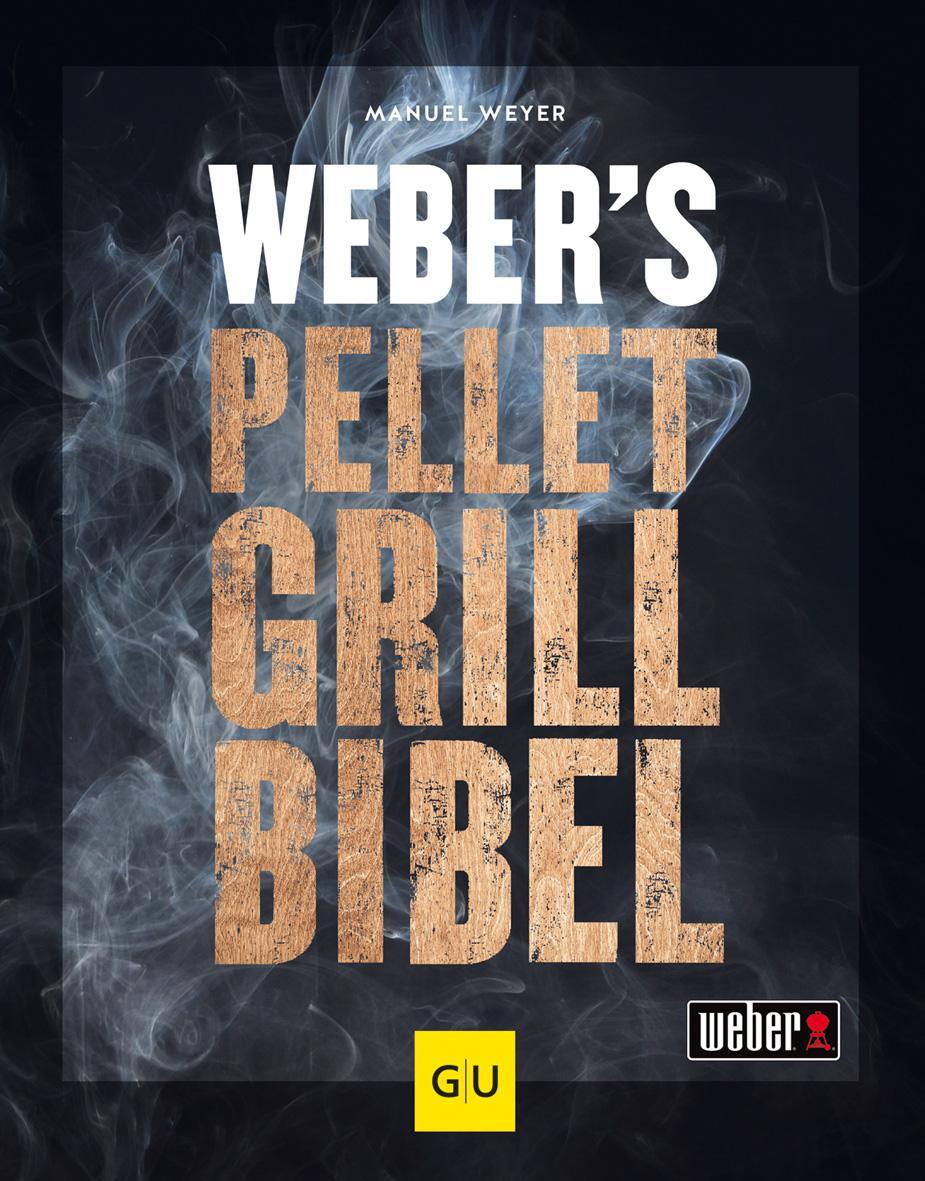 Cover: 9783833884313 | Weber's Pelletgrillbibel | Manuel Weyer | Buch | GU Weber's Grillen