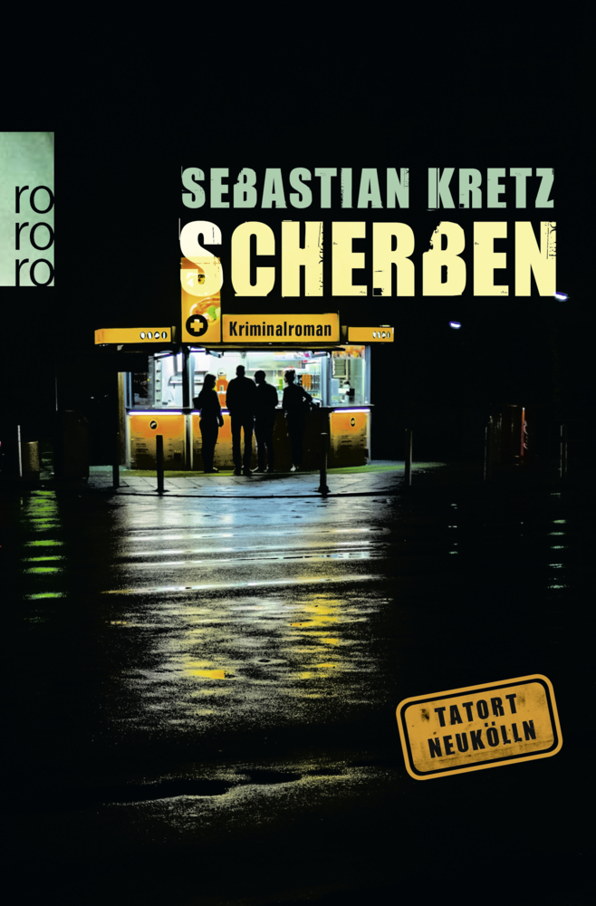 Cover: 9783499274398 | Scherben | Berlin-Krimi | Sebastian Kretz | Taschenbuch | 240 S.