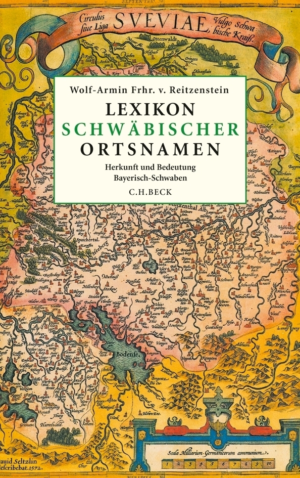 Cover: 9783406652080 | Lexikon schwäbischer Ortsnamen | Wolf-Armin Freiherr von Reitzenstein