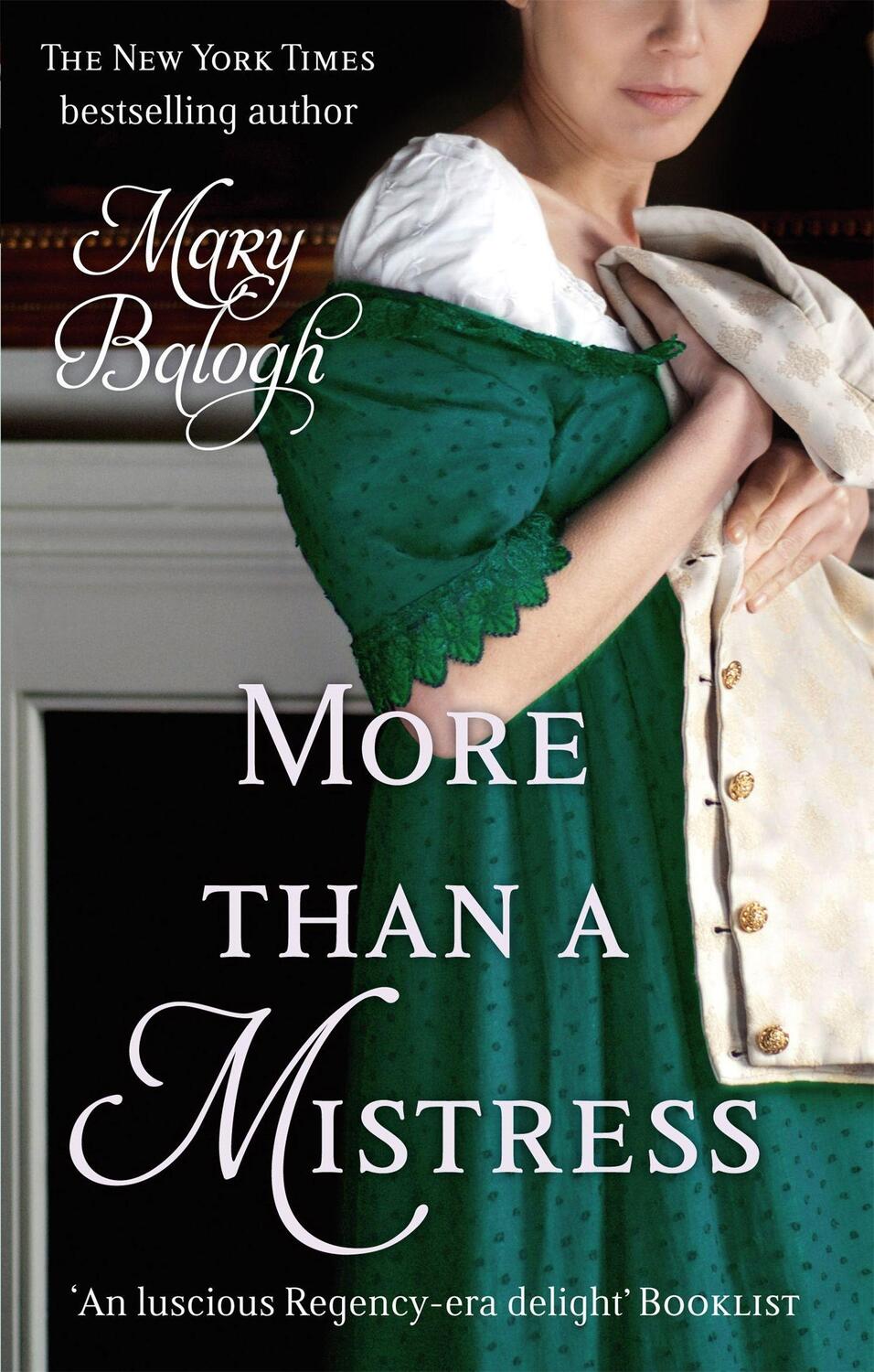 Cover: 9780749942175 | More Than A Mistress | Number 1 in series | Mary Balogh | Taschenbuch