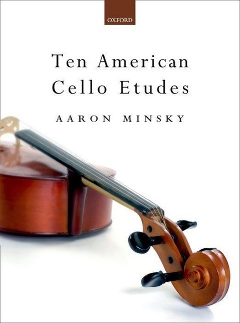 Cover: 9780193858176 | Ten American Cello Etudes | Aaron Minsky | Buch | Englisch | 1988