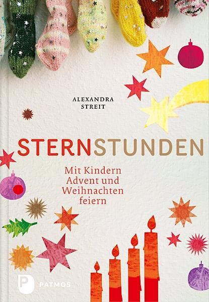 Cover: 9783843602280 | SternStunden | Mit Kindern Advent und Weihnachten feiern | Streit