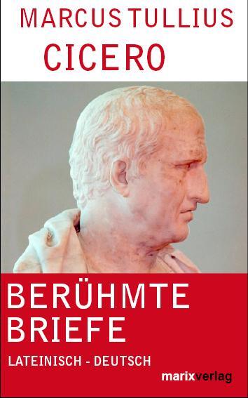 Cover: 9783865391971 | Berühmte Briefe | Briefe aus dem Exil | Marcus Tullius Cicero | Buch