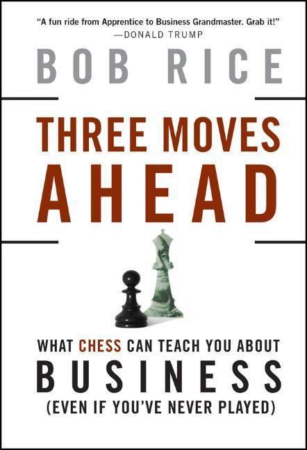 Cover: 9780470178218 | Three Moves Ahead | What Chess Can Teach You about Business | Bob Rice