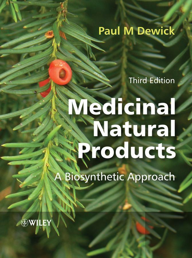 Cover: 9780470741672 | Medicinal Natural Products | A Biosynthetic Approach | Paul M. Dewick