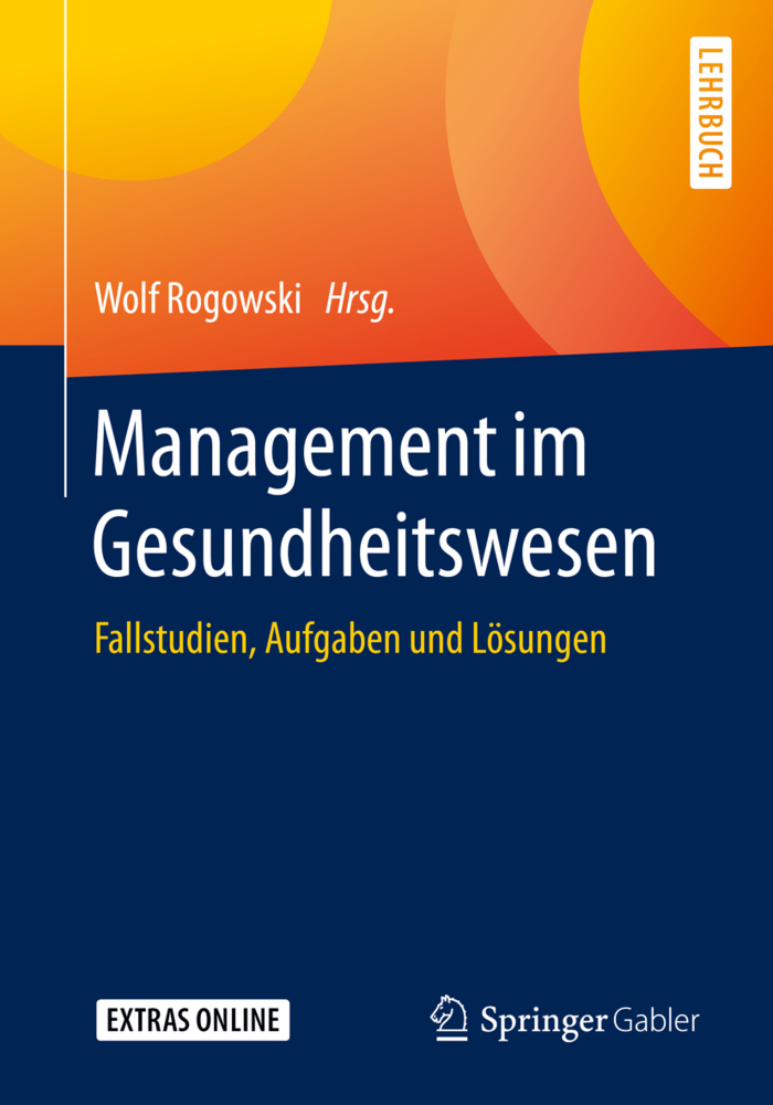 Cover: 9783658269814 | Management im Gesundheitswesen | Fallstudien, Aufgaben und Lösungen