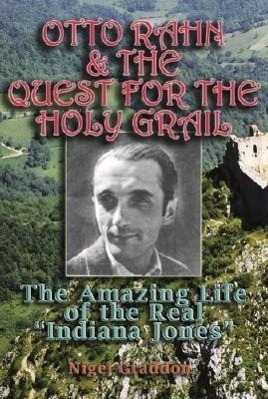 Cover: 9781931882828 | Otto Rahn and the Quest for the Grail | Nigel Graddon | Taschenbuch