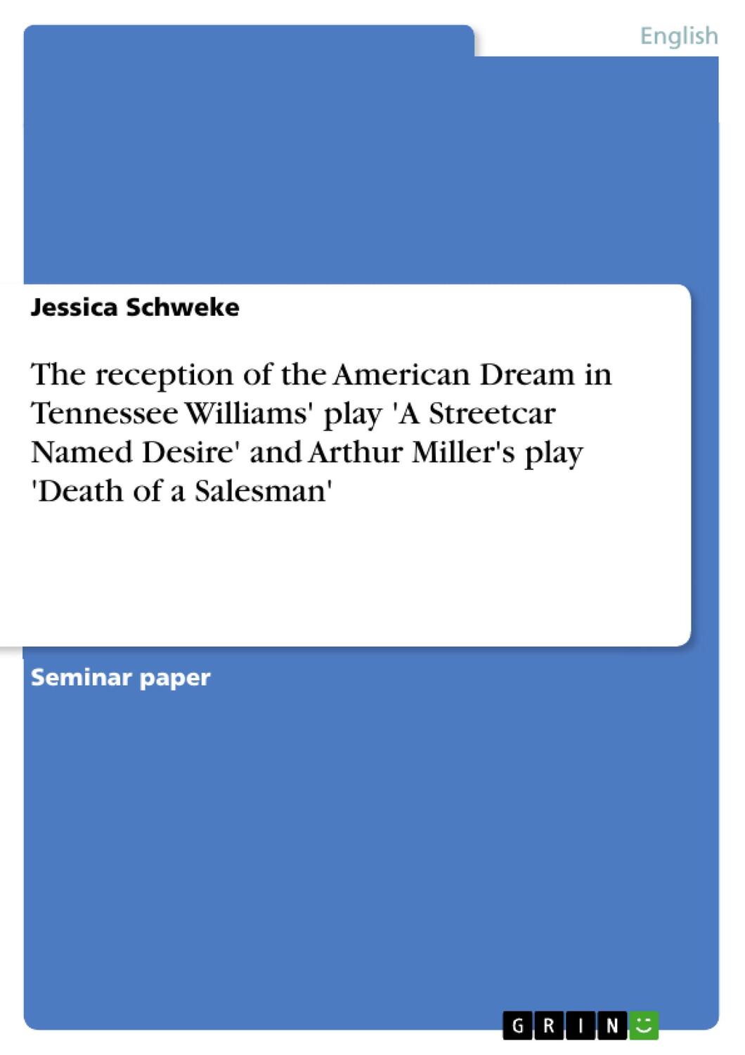 Cover: 9783638782821 | The reception of the American Dream in Tennessee Williams' play 'A...