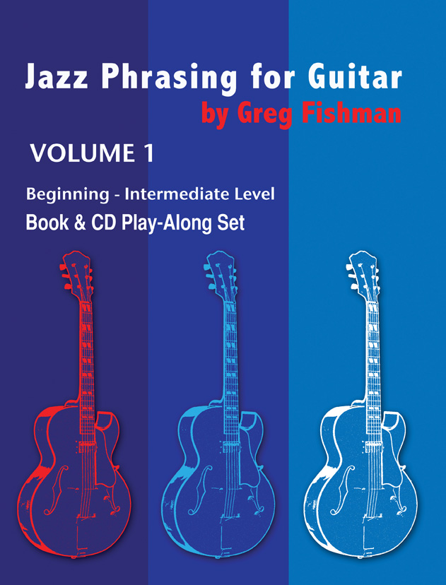 Cover: 9780991407866 | Jazz Phrasing for Guitar Volume 1 | Greg Fishman | Buch + CD | 2017