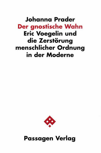 Cover: 9783851657258 | Der gnostische Wahn | Johanna Prader | Taschenbuch | 152 S. | Deutsch