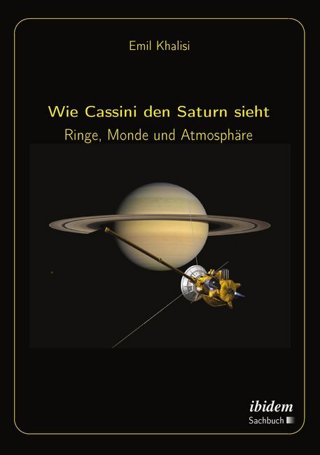 Cover: 9783838206493 | Wie Cassini den Saturn sieht | Ringe, Monde und Atmosphäre | Khalisi