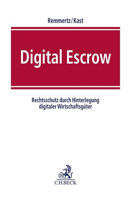 Cover: 9783406773860 | Digital Escrow | Frank Remmertz (u. a.) | Buch | XLVI | Deutsch | 2022