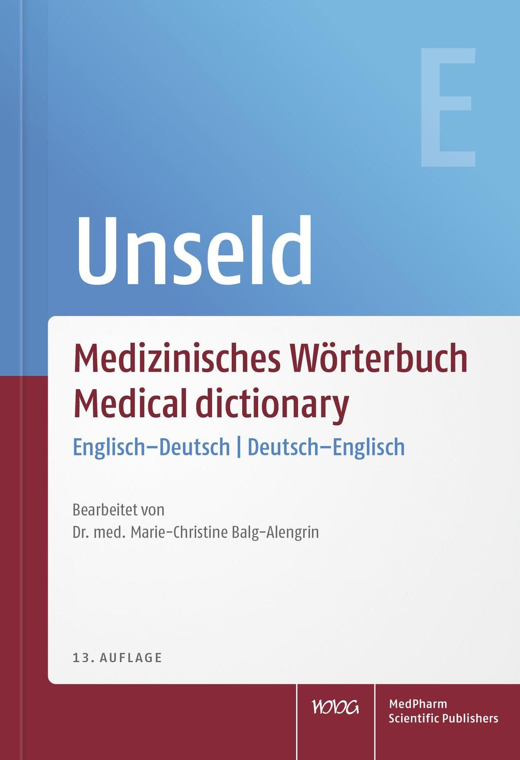 Cover: 9783804750890 | Medizinisches Wörterbuch Medical dictionary | Dieter Werner Unseld