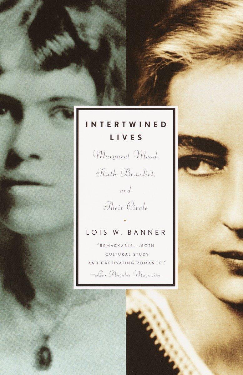 Cover: 9780679776123 | Intertwined Lives | Margaret Mead, Ruth Benedict, and Their Circle