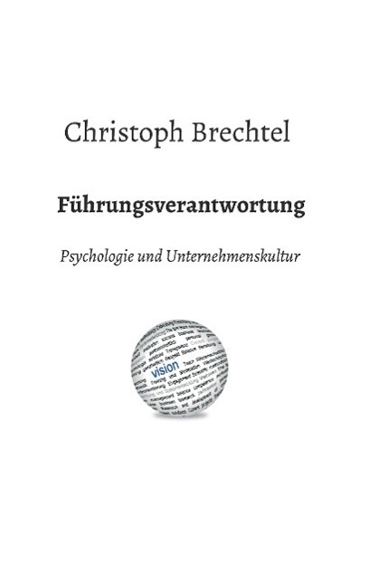 Cover: 9783732336807 | Führungsverantwortung | Psychologie und Unternehmenskultur | Brechtel