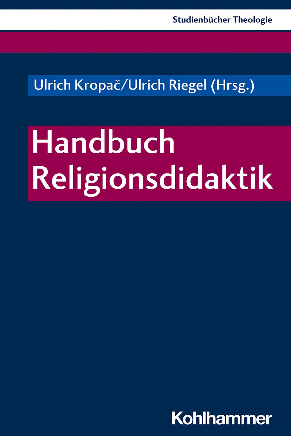 Cover: 9783170390300 | Handbuch Religionsdidaktik | Ulrich Kropac (u. a.) | Taschenbuch
