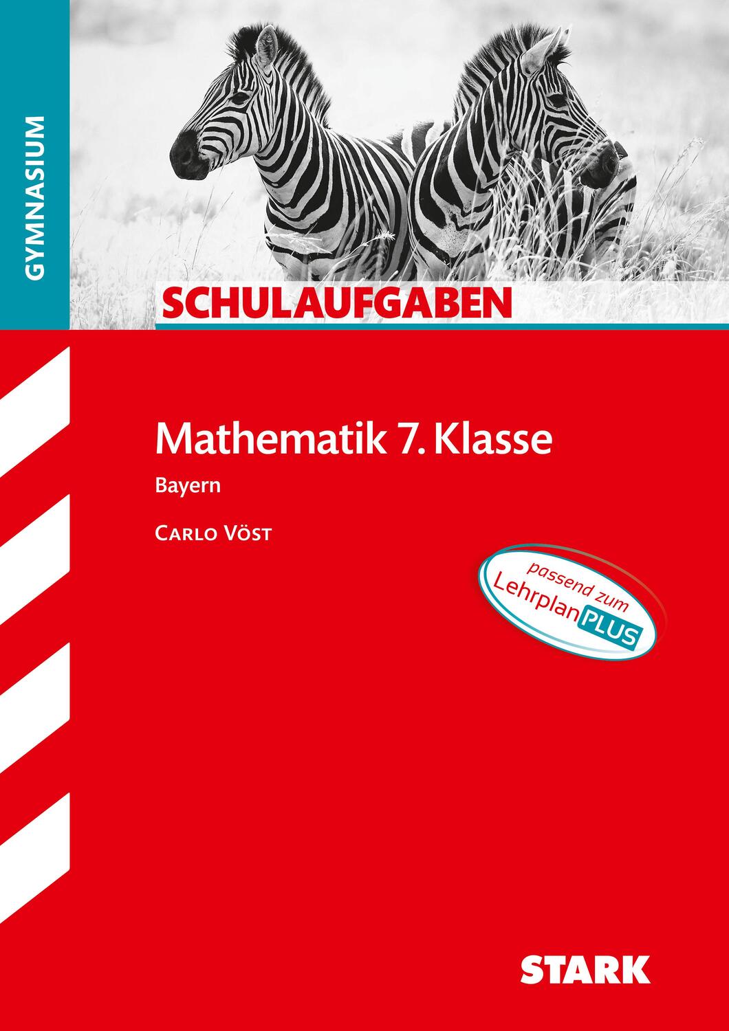 Cover: 9783849038960 | STARK Schulaufgaben Gymnasium - Mathematik 7. Klasse | Carlo Vöst