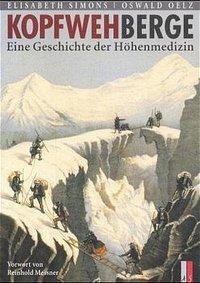Cover: 9783905111590 | Kopfwehberge | Eine Geschichte der Höhenmedizin | Simons | Buch | 2011