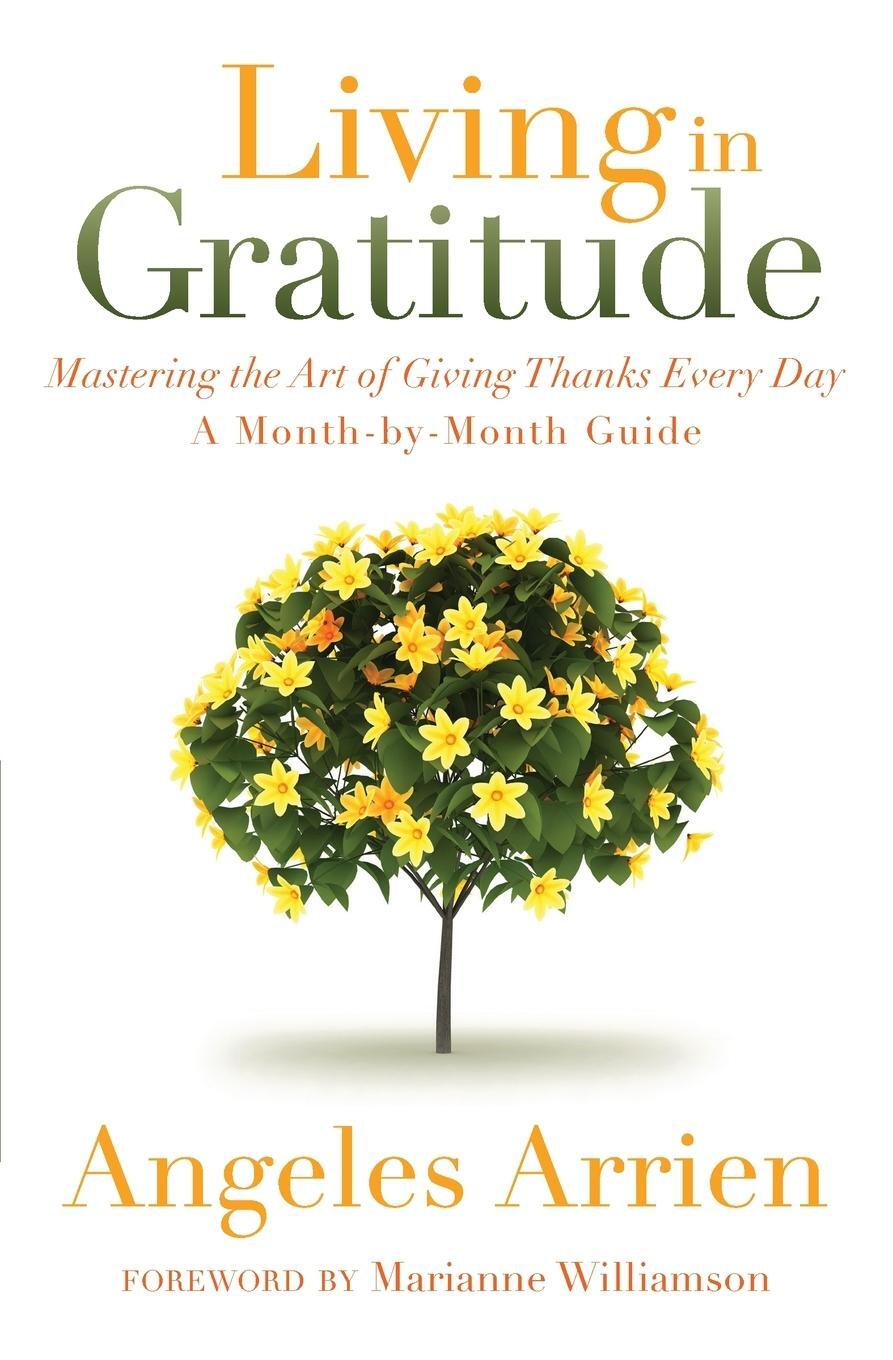 Cover: 9781604079845 | Living In Gratitude | Angeles Arrien | Taschenbuch | Paperback | 2013