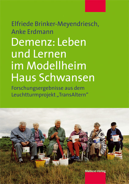 Cover: 9783940529633 | Demenz: Lernkultur und Versorgung im Modellheim Haus Schwansen | Buch