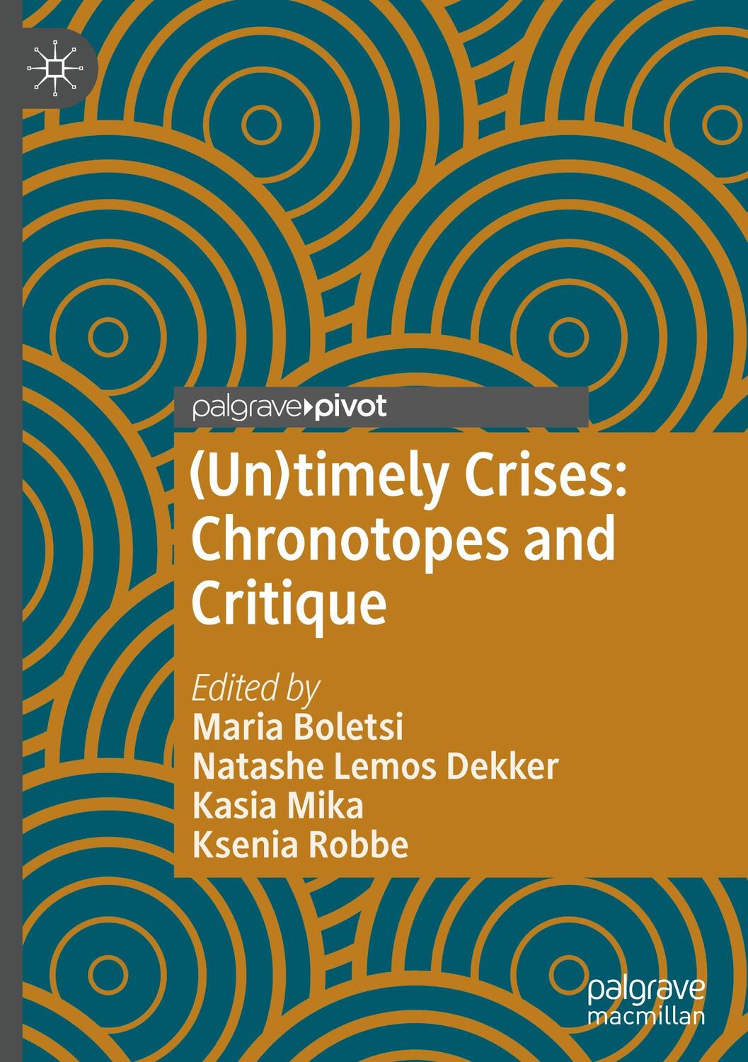 Cover: 9783030749453 | (Un)timely Crises | Chronotopes and Critique | Maria Boletsi (u. a.)