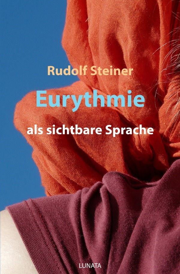 Cover: 9783752951721 | Eurythmie als sichtbare Sprache | Laut-Eurythmie-Kurs | Rudolf Steiner
