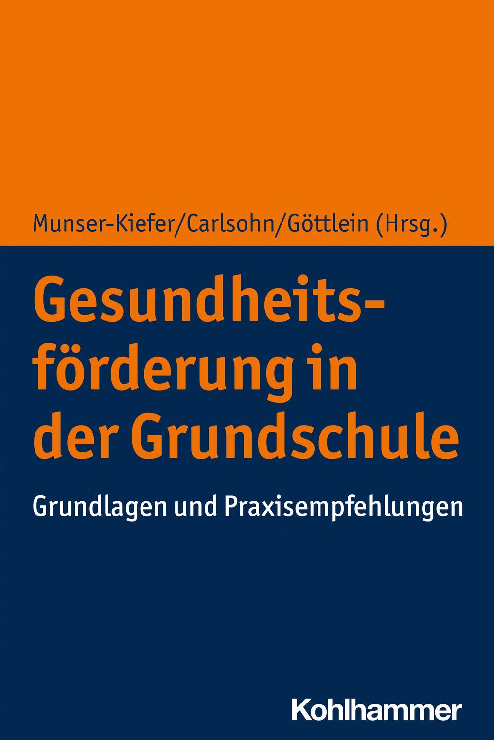 Cover: 9783170343658 | Gesundheitsförderung in der Grundschule | Meike Munser-Kiefer (u. a.)