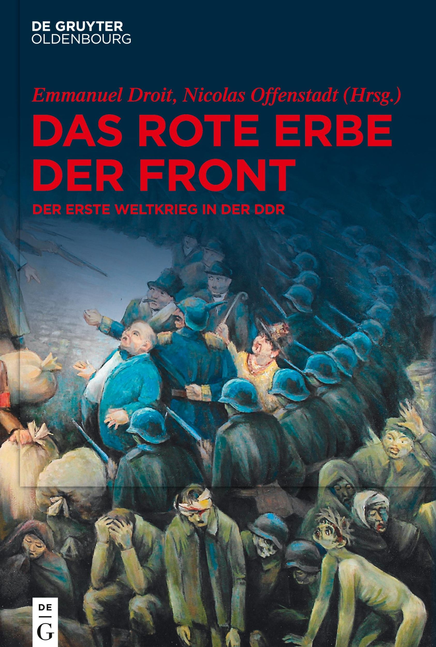 Cover: 9783110710731 | Das rote Erbe der Front | Der Erste Weltkrieg in der DDR | Buch | IX