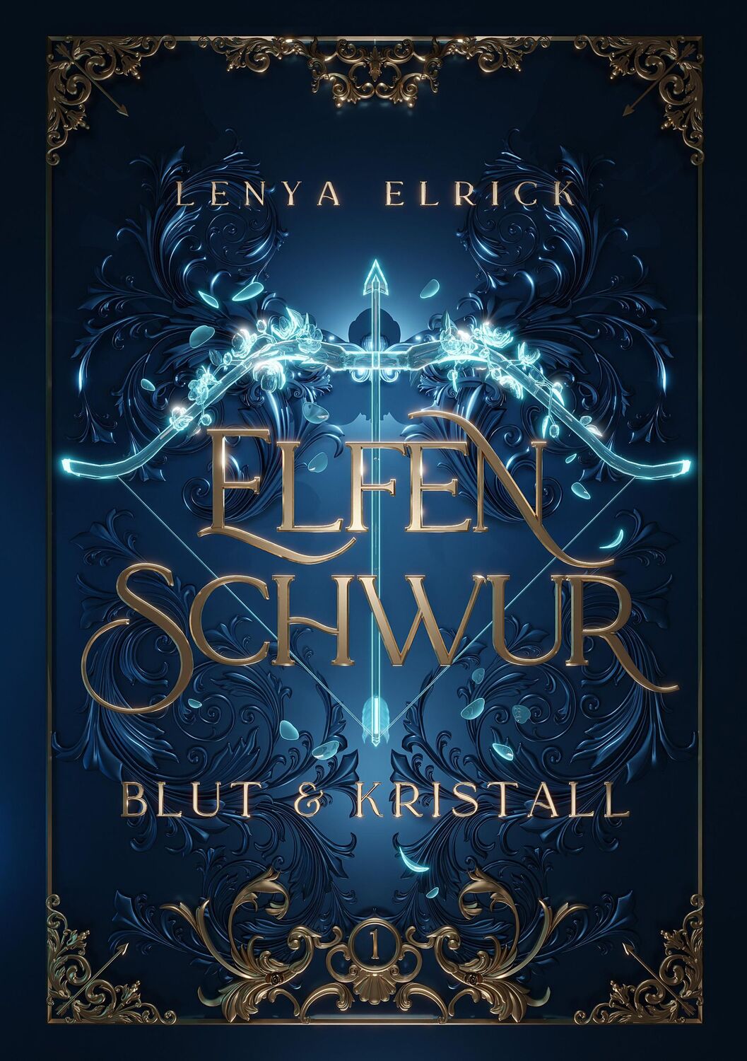 Cover: 9783989425811 | Elfenschwur 1 | Blut und Kristall | Lenya Elrick | Buch | 546 S.