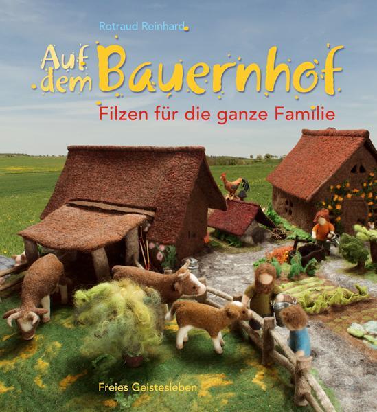 Cover: 9783772522956 | Auf dem Bauernhof | Filzen für die ganze Familie | Rotraud Reinhard
