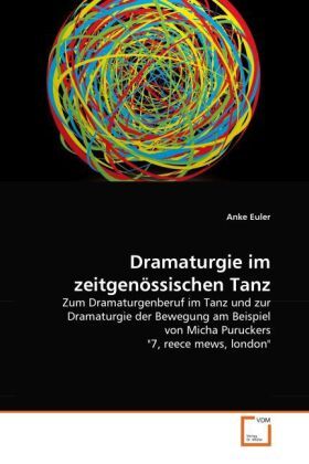 Cover: 9783639326246 | Dramaturgie im zeitgenössischen Tanz | Anke Euler | Taschenbuch