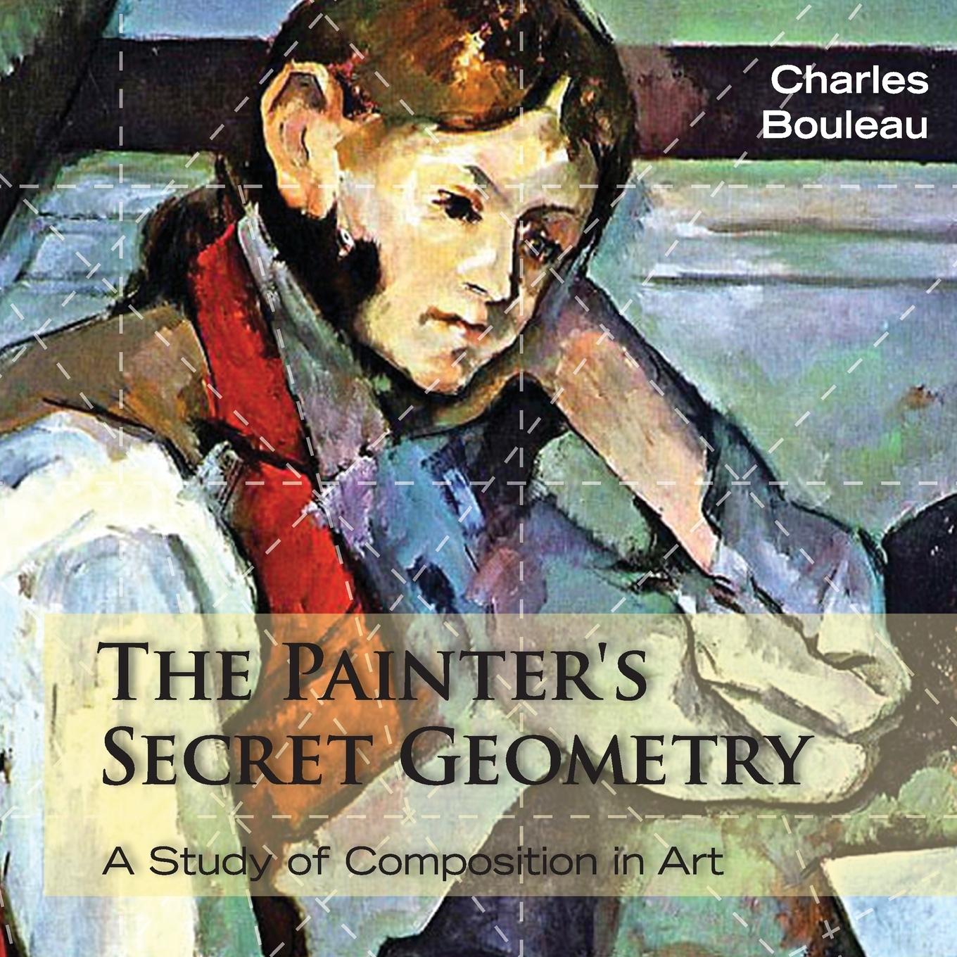 Cover: 9781626549265 | The Painter's Secret Geometry | A Study of Composition in Art | Buch