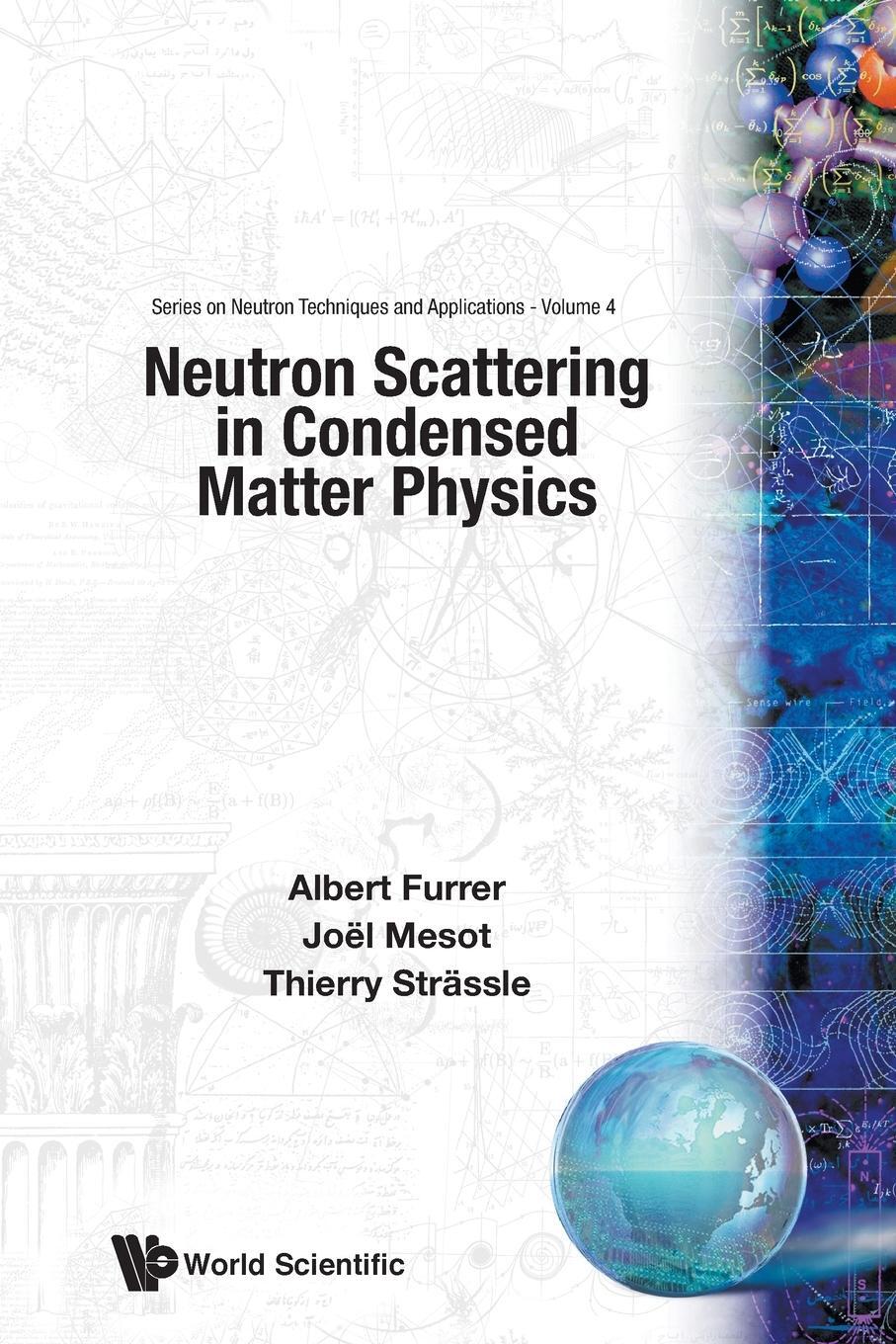 Cover: 9789810248314 | Neutron Scattering in Condensed Matter Physics | Thierry Strässle