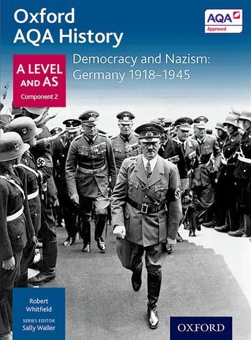 Cover: 9780198354574 | Oxford AQA History for A Level: Democracy and Nazism: Germany...