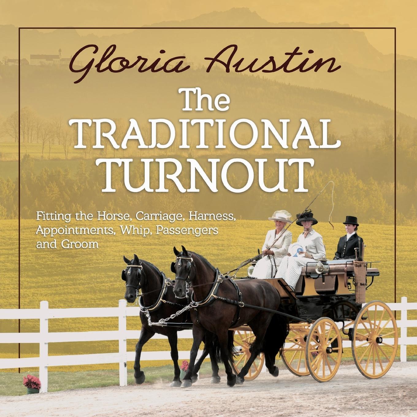Cover: 9781951895211 | The Traditional Turnout | Gloria Austin | Taschenbuch | Paperback