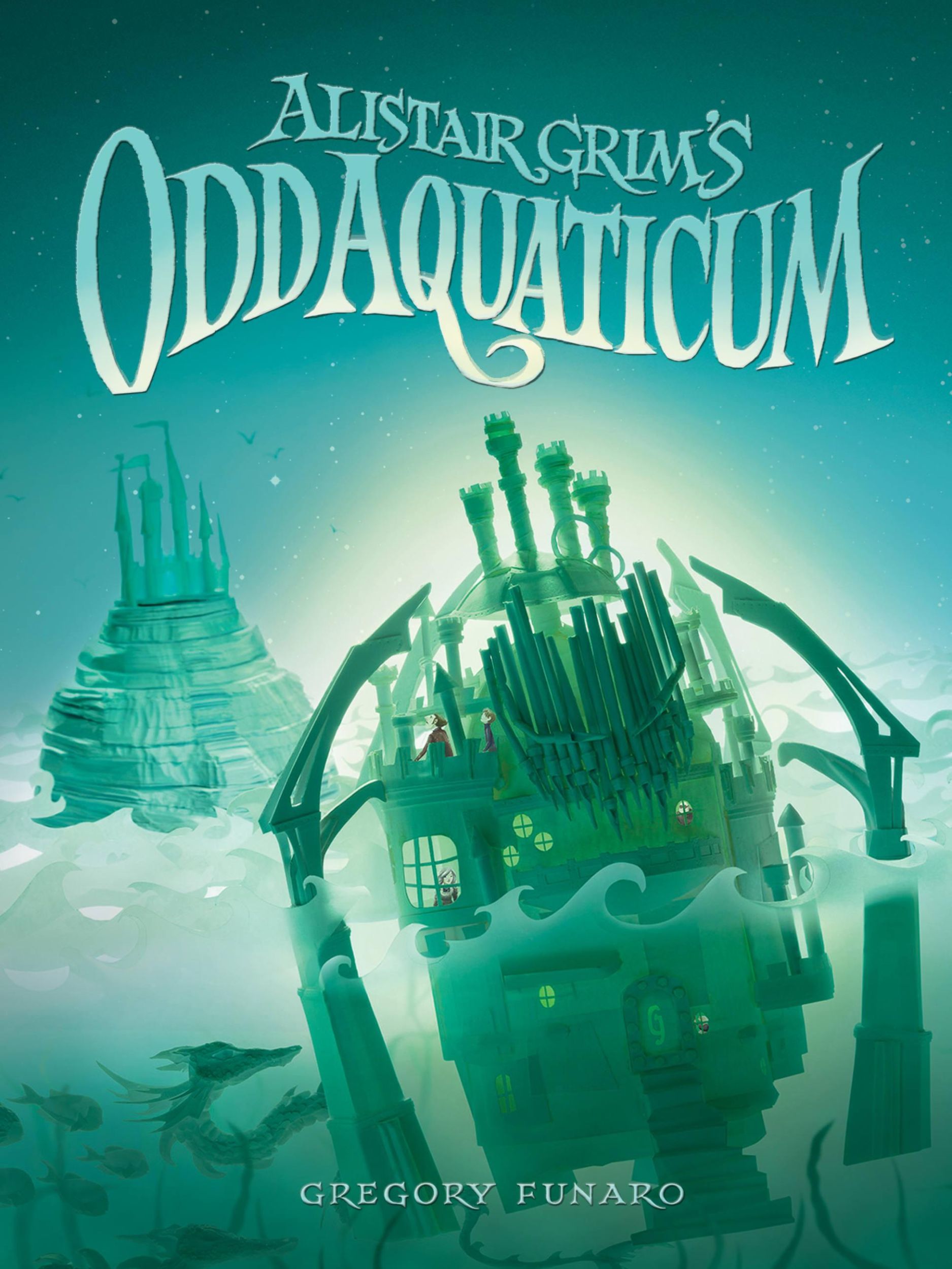 Cover: 9781484709009 | Alistair Grim's Odd Aquaticum | Gregory Funaro | Taschenbuch | 2016