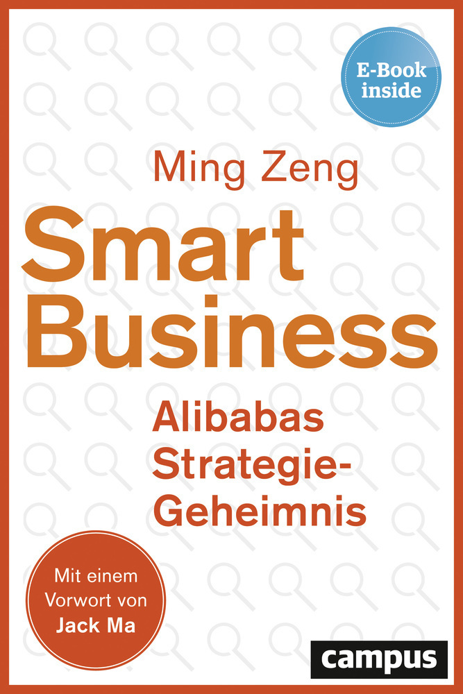 Cover: 9783593509945 | Smart Business - Alibabas Strategie-Geheimnis, m. 1 Buch, m. 1 E-Book